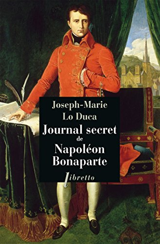 Imagen de archivo de Journal secret de Napolon Bonaparte a la venta por Ammareal