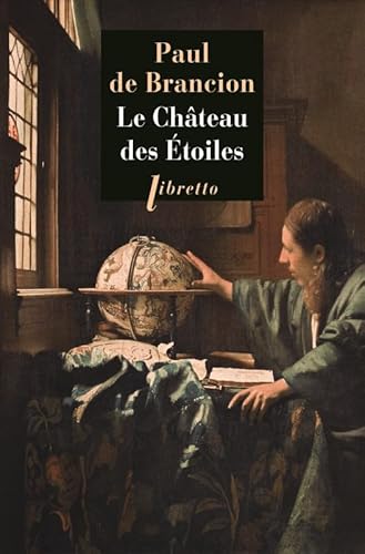 Beispielbild fr Le chteau des toiles : Etrange histoire de Tycho Brah, astronome et grand seigneur zum Verkauf von medimops
