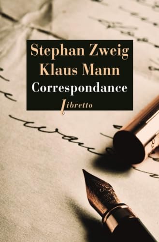 9782369143079: Correspondance 1925-1941: Suivi de trois essais de Klaus Mann, Jeunesse et radicalisme ; Erasme de Rotterdam ; Stefan Zweig