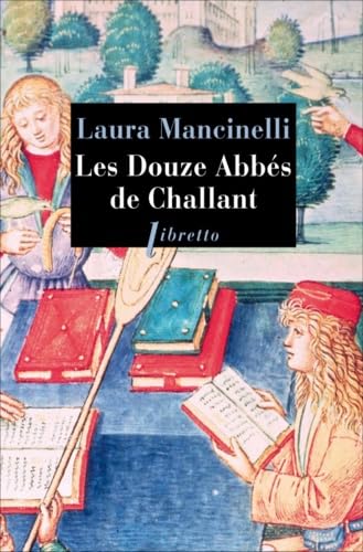 Stock image for Les douze abb s de Challant [Mass Market Paperback] Mancinelli, Laura for sale by LIVREAUTRESORSAS
