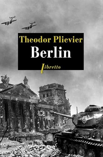 Beispielbild fr o) Berlin : roman / Theodor Plievier ; traduit de l'allemand par Madeleine Laval et Ren et lisabeth Chenevard / Libretto ; 620 Der grosse Krieg im Osten zum Verkauf von SIGA eG