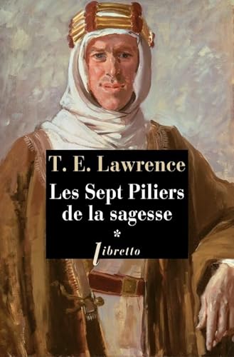 Stock image for Les Sept Piliers de la sagesse - Tome 1 (LITT ETRANGERE) (French Edition) for sale by ThriftBooks-Dallas