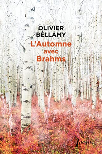 Beispielbild fr L'automne Avec Brahms zum Verkauf von RECYCLIVRE