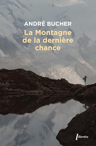 Beispielbild fr La montagne de la dernire chance zum Verkauf von medimops