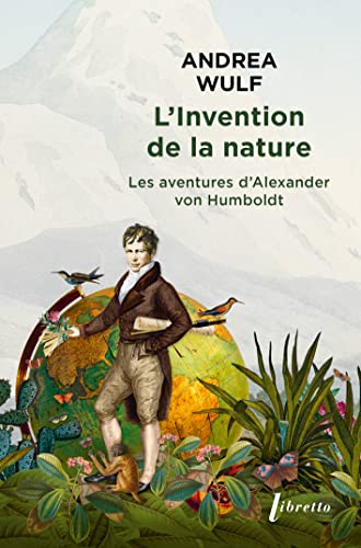 

Invention de La Nature (l') : Les Aventures D'alexander von Humboldt