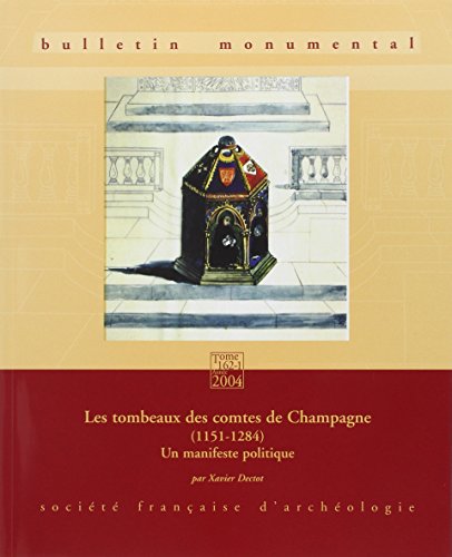 9782369191377: BULLETIN MONUMENTAL 2004 162-1 TOMBEAUX COMTES CHAMPAGNE