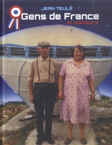 Beispielbild fr Gens de France et d'ailleurs [Broch] Teul, Jean zum Verkauf von BIBLIO-NET