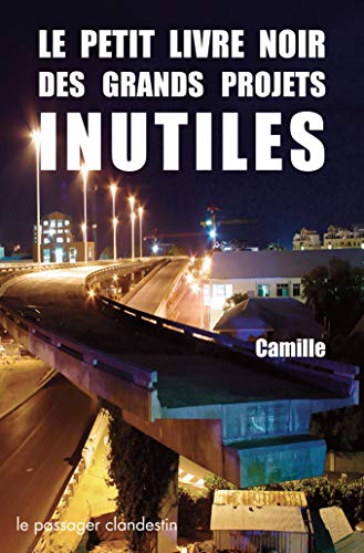 9782369350125: Le petit livre noir des grands projets inutiles - nouvelle dition