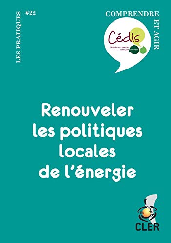 Beispielbild fr Renouveler les politiques locales de l'nergie zum Verkauf von Ammareal