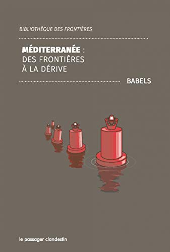 Stock image for Mditerrane : des frontires  la drive for sale by Librairie Th  la page