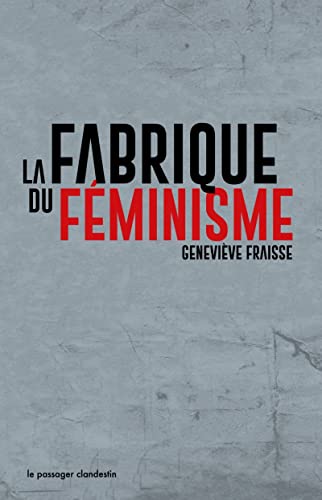 Stock image for La Fabrique Du Fminisme for sale by RECYCLIVRE