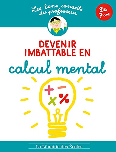 Stock image for Devenir imbattable en calcul mental : Ds 7 ans for sale by Revaluation Books