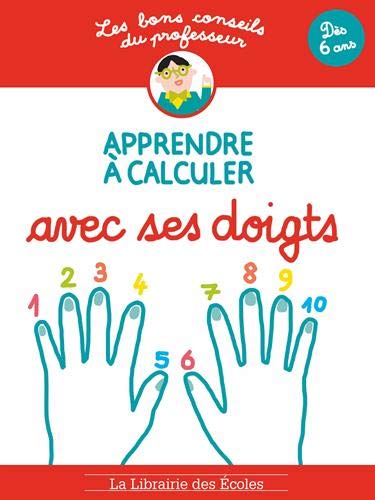 Beispielbild fr Apprendre  calculer avec ses doigts : Ds 6 ans zum Verkauf von Revaluation Books