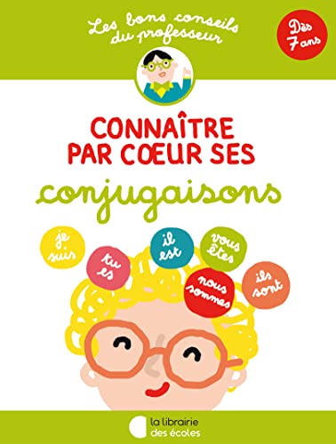 Stock image for Les bons conseils - Connatre par coeur ses conjugaisons for sale by Ammareal