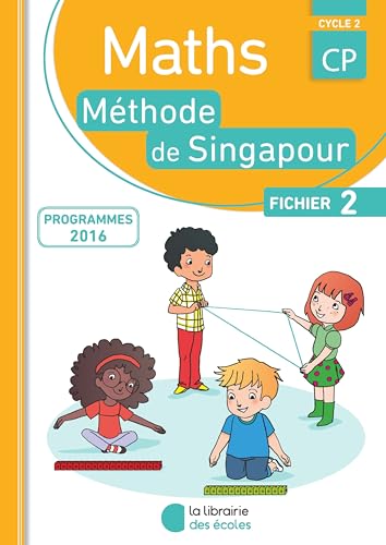 Imagen de archivo de Mathmatiques CP Mthode de Singapour, fichier de l'lve 2 Edition 2016 a la venta por Ammareal