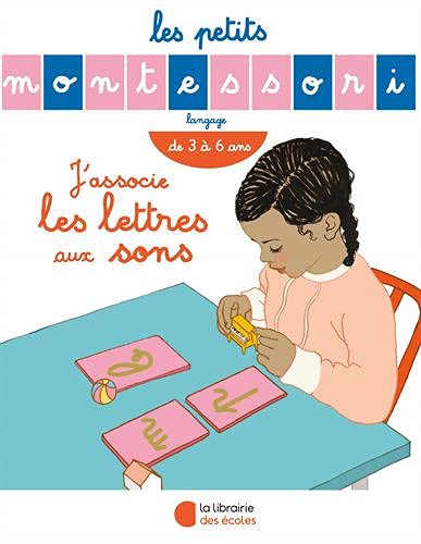 Beispielbild fr Les petits Montessori - J'associe les lettres aux sons zum Verkauf von Ammareal