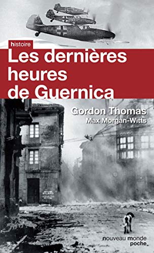 Beispielbild fr Les dernires heures de Guernica zum Verkauf von Ammareal