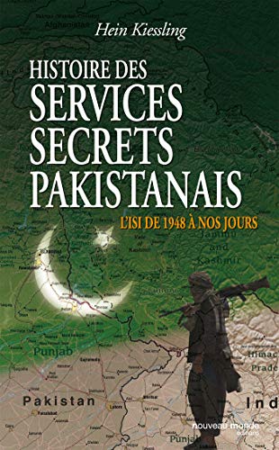 Beispielbild fr Histoire des services secrets pakistanais: L'ISI de 1948  nos jours zum Verkauf von Gallix