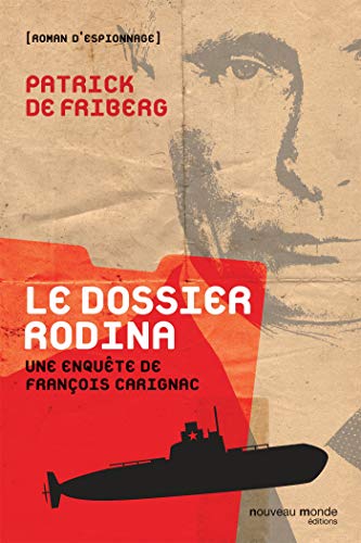 Beispielbild fr Le dossier Rodina: Une enqute de Franois Carignac zum Verkauf von Librairie Th  la page