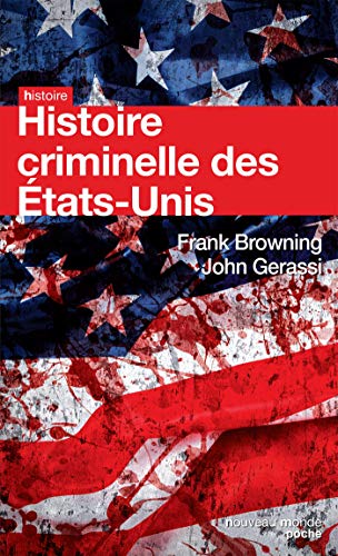 Imagen de archivo de Histoire criminelle des tats-Unis a la venta por EPICERIE CULTURELLE