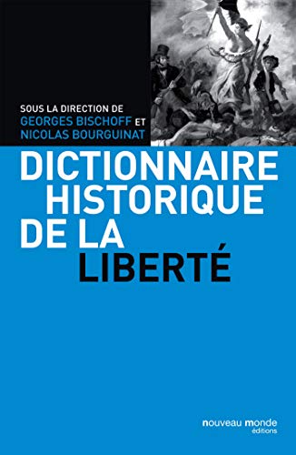 Stock image for Dictionnaire Historique de la Libert. for sale by Plurabelle Books Ltd