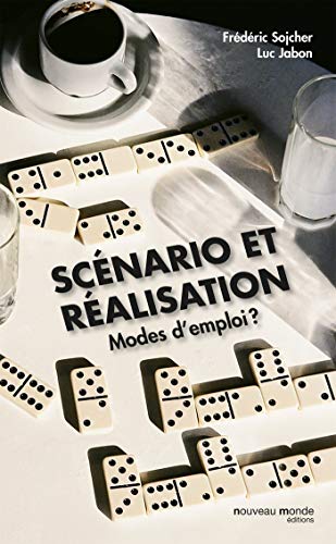 Beispielbild fr Scnario et ralisation: Modes d'emploi ? zum Verkauf von Gallix