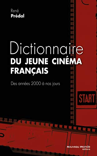 Stock image for Dictionnaire du jeune cinma franais: Des annes 2000  nos jours for sale by Ammareal