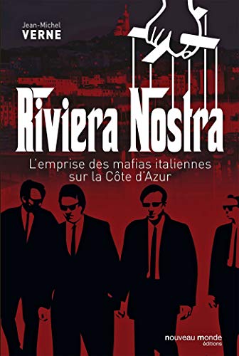 Stock image for Riviera nostra : L'emprise des mafias italiennes sur la Cte d'Azur for sale by medimops
