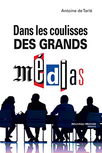Stock image for Dans les coulisses des grands mdias for sale by Ammareal
