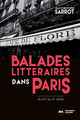 9782369426813: Balades litteraires dans Paris: du XVIIe siecle au XXe siecle