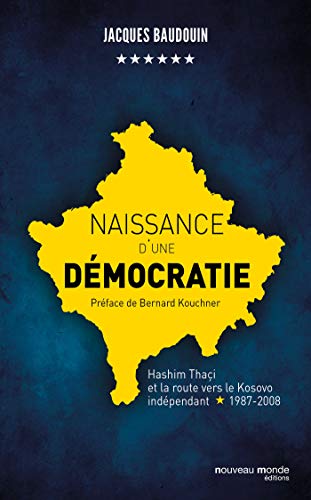 Imagen de archivo de Naissance d'une dmocratie: Prface de Bernard Kouchner [Broch] Baudouin, Jacques a la venta por BIBLIO-NET