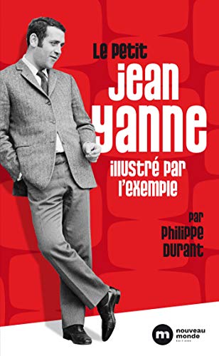 Beispielbild fr Le petit Jean Yanne illustr par l'exemple zum Verkauf von Librairie Th  la page