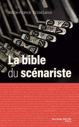 9782369428824: La bible du scnariste (NME.CINEMA)