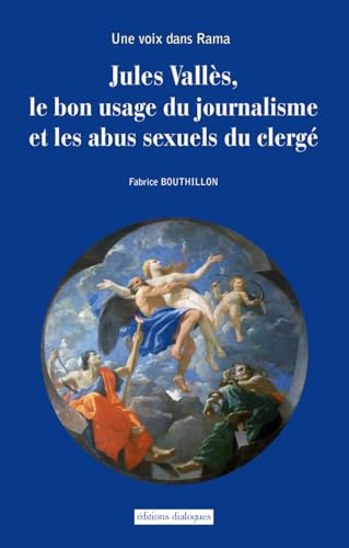 Stock image for une voix dans Rama - Jules Valls, le bon usage du journalisme et les abus sexuels du clerg for sale by Librairie Th  la page