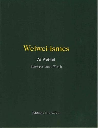 Stock image for Weiwei-ismes for sale by Revaluation Books
