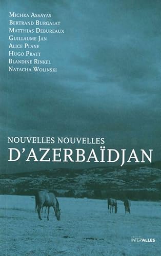 Beispielbild fr Nouvelles nouvelles d'Azerbadjan zum Verkauf von Revaluation Books
