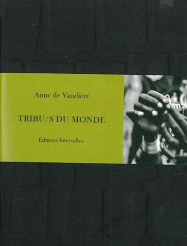 Beispielbild fr Tribus du monde zum Verkauf von Revaluation Books