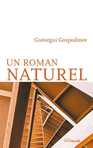 Beispielbild fr Un roman naturel [Broch] Gospodinov, Guorgui et Vrinat-Nikolov, Marie zum Verkauf von BIBLIO-NET