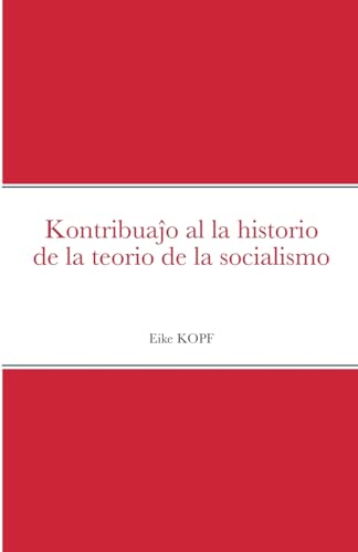 Beispielbild fr Kontribua?o al la historio de la teorio de la socialismo (Esperanto Edition) zum Verkauf von Book Deals
