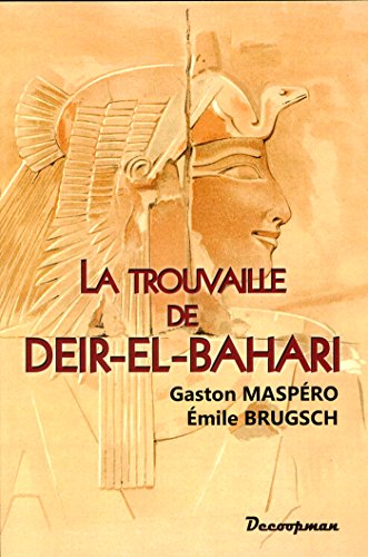 Beispielbild fr La trouvaille de Deir-el-Bahari zum Verkauf von Gallix