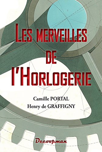 Stock image for Les merveilles de l'horlogerie for sale by Revaluation Books
