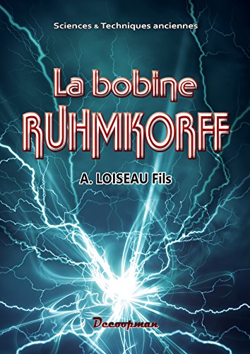 Stock image for La bobine Ruhmkorff for sale by Revaluation Books