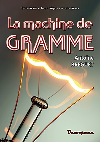 Stock image for La machine de Gramme for sale by Revaluation Books