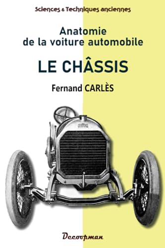 Stock image for Anatomie de la voiture automobile: Le Chssis for sale by Gallix