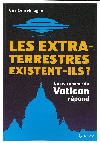 Beispielbild fr Les Extraterrestres Existent-ils ? : Un Astronome Du Vatican Rpond zum Verkauf von RECYCLIVRE