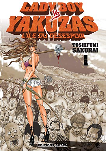 9782369740469: Ladyboy vs Yakuzas, l'le du dsespoir - Tome 1 (01)