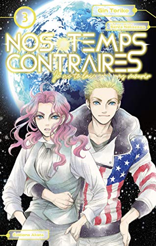 9782369743675: Nos temps contraires - Je ne te laisserai pas mourir - tome 3 (03)