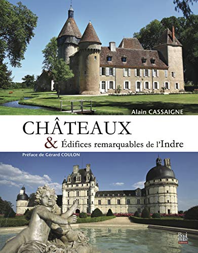 9782369750079: Chateaux et edifices remarquables de l'indre