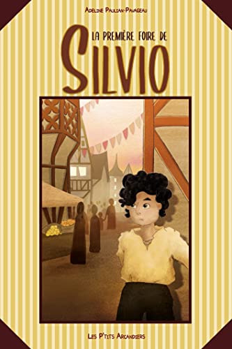Stock image for La premire foire de Silvio for sale by Ammareal