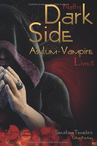 9782369760375: Dark-Side: Asylum Vampire, Livre II: Volume 2